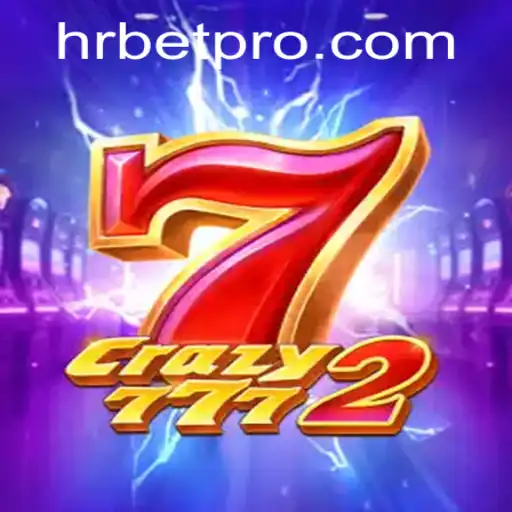 Discover the Thrills of Crazy7772: A New Era of Gaming with HRbet