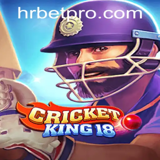 CricketKing18: Mastering the Game and Unveiling the Exciting World of HRbet