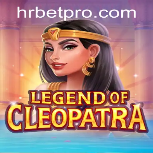 Exploring the Allure of LegendOfCleopatra: A Journey Through Ancient Egypt with HRbet
